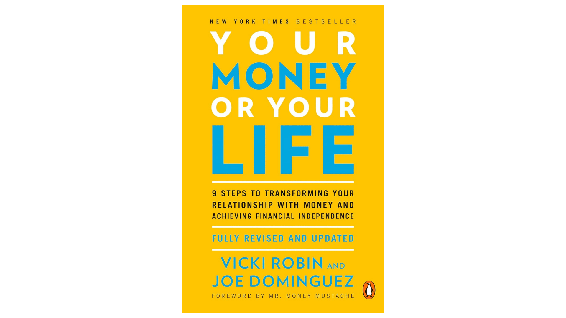 Your Money or Your Life by Vicki Robin and Joe Dominguez